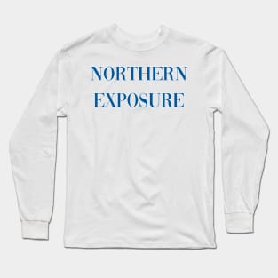 Northern Exposure Long Sleeve T-Shirt